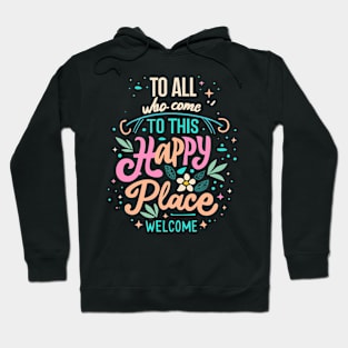 Happy Place Welcome Hoodie